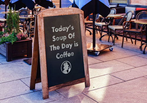 sign for soup of the day is coffee